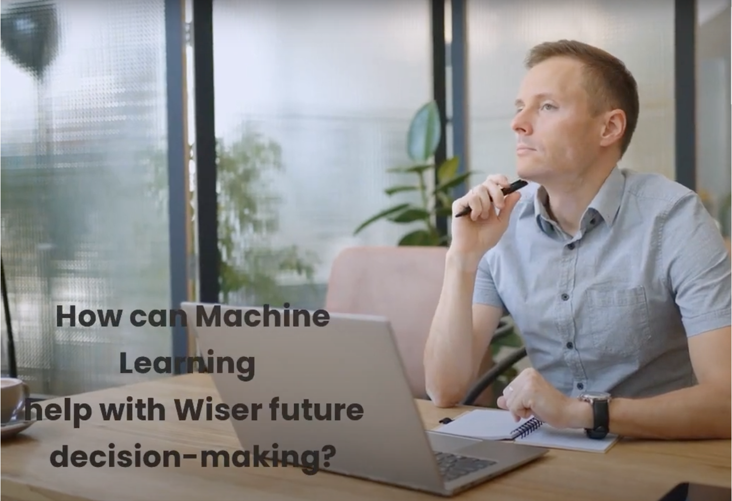 How machine learning can help with wiser future decision-making